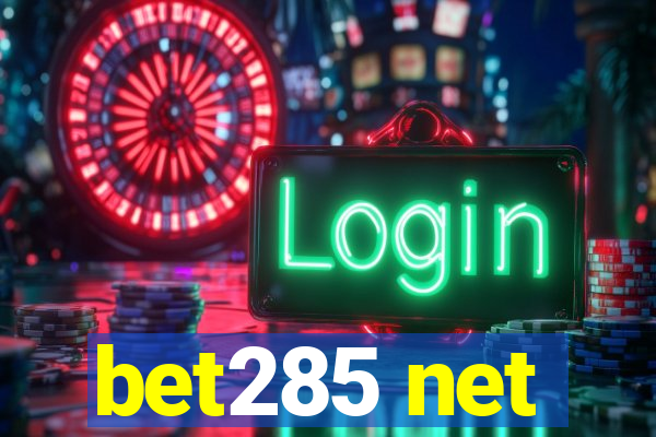 bet285 net