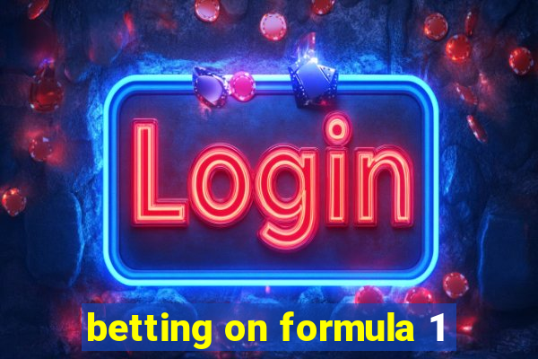 betting on formula 1