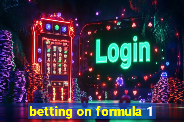 betting on formula 1