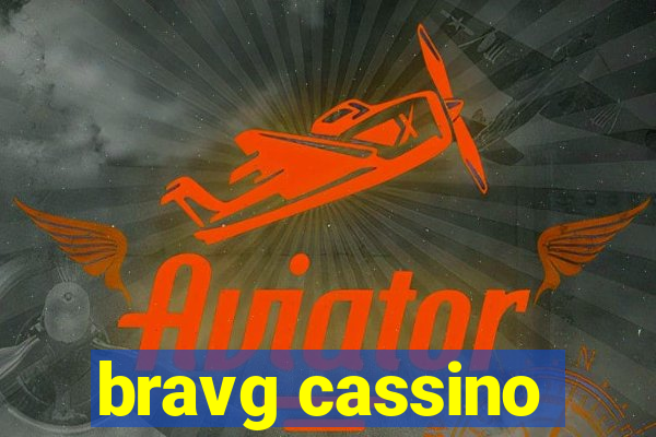 bravg cassino