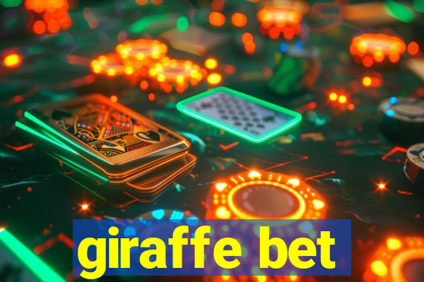 giraffe bet