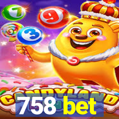 758 bet