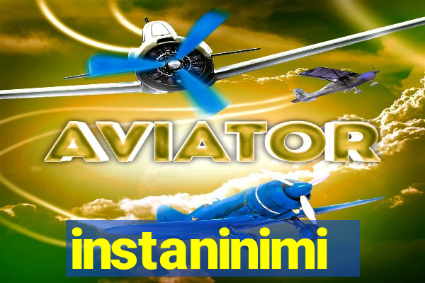 instaninimi