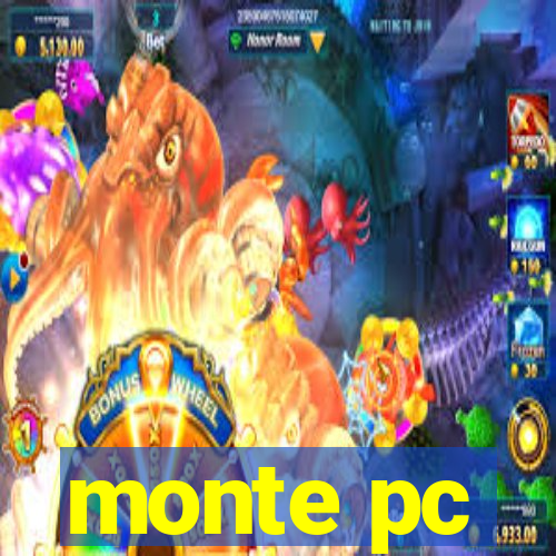 monte pc