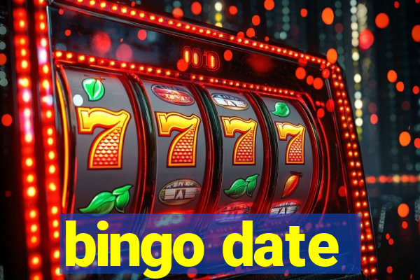 bingo date