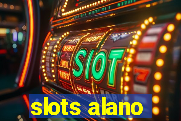 slots alano