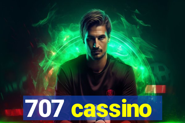 707 cassino