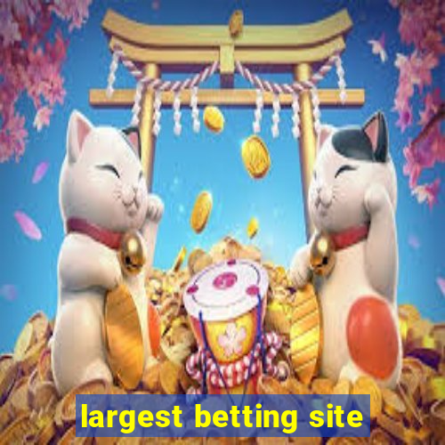 largest betting site