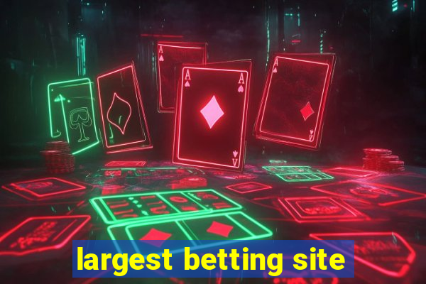 largest betting site