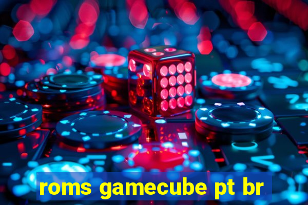 roms gamecube pt br