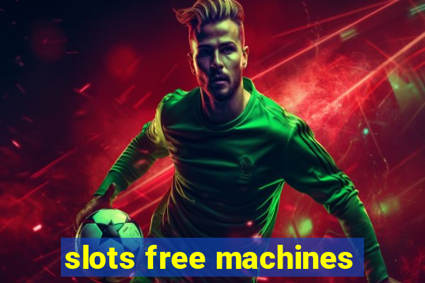 slots free machines