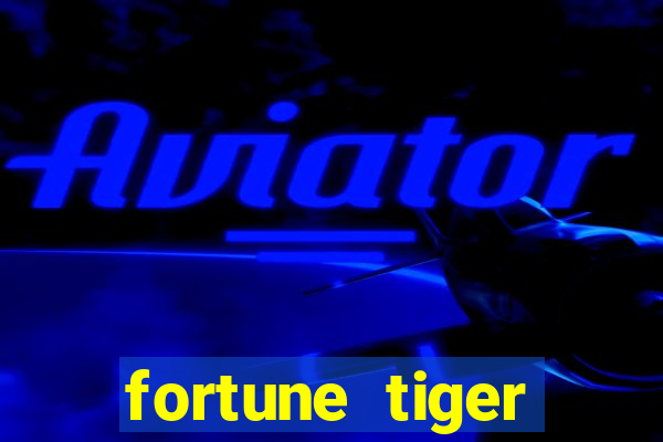 fortune tiger plataforma que paga bonus