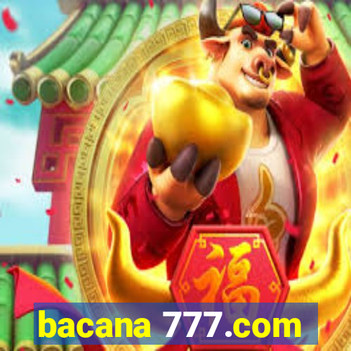 bacana 777.com