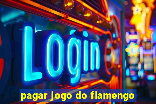 pagar jogo do flamengo