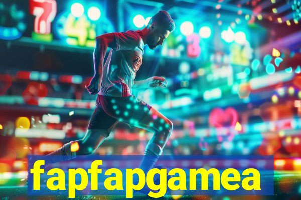 fapfapgamea