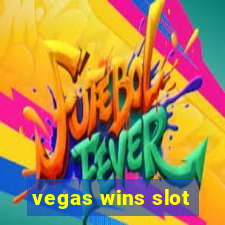 vegas wins slot