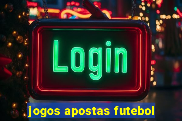 jogos apostas futebol