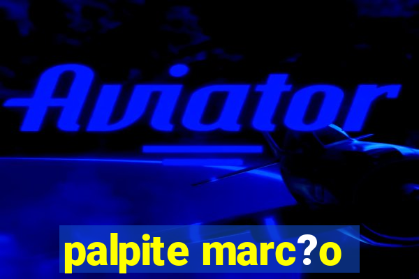 palpite marc?o