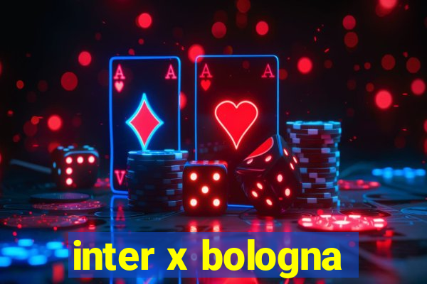 inter x bologna