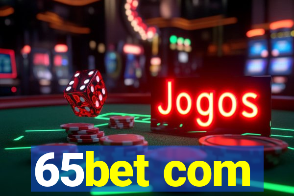 65bet com