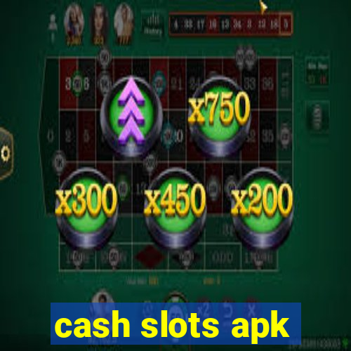 cash slots apk