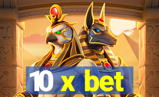 10 x bet