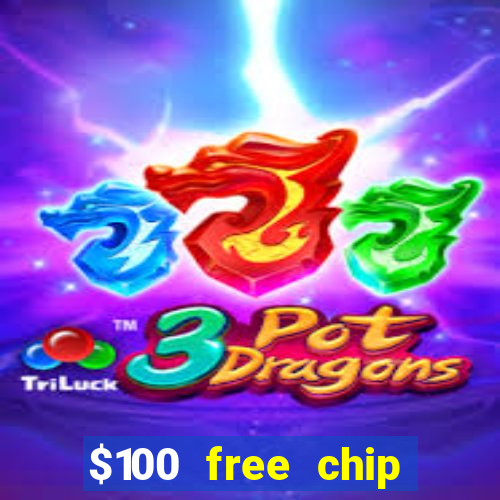 $100 free chip casino captain jack 2020