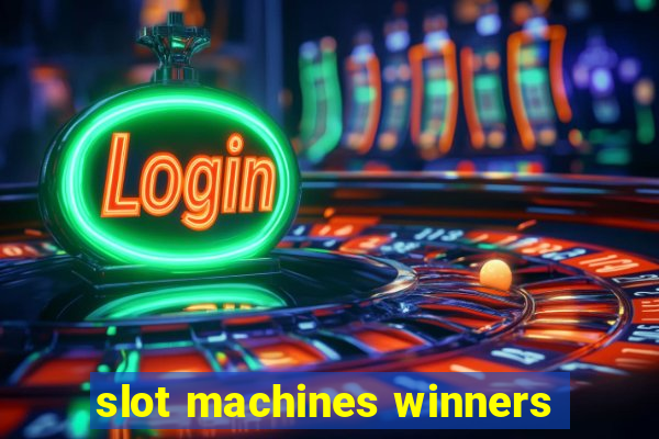 slot machines winners