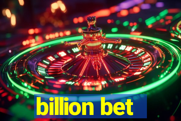 billion bet