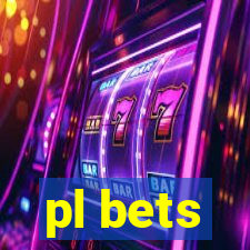 pl bets