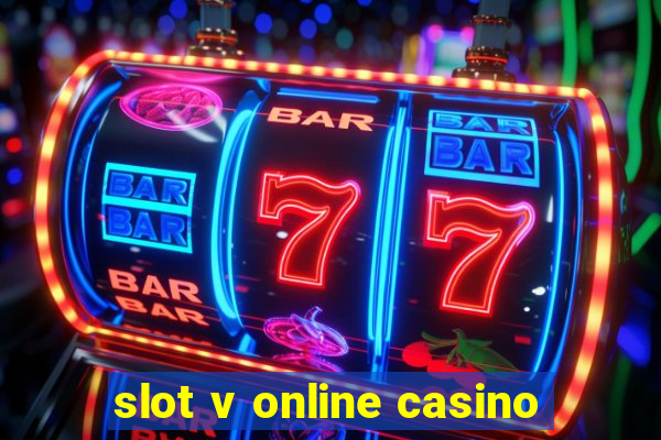 slot v online casino