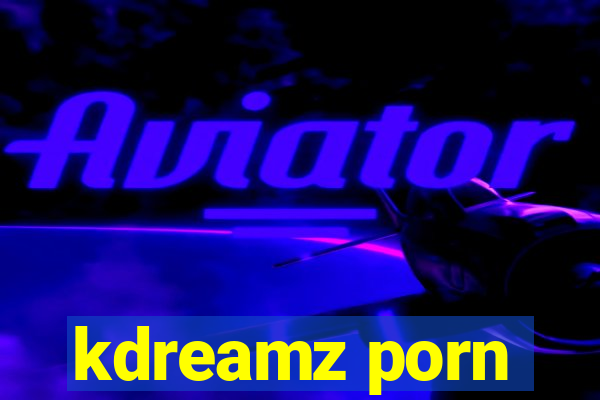 kdreamz porn