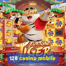 128 casino mobile