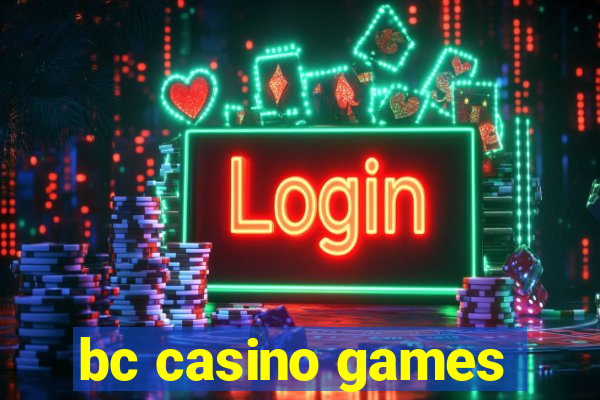 bc casino games