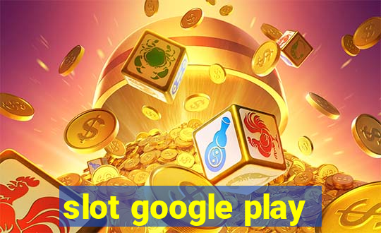 slot google play