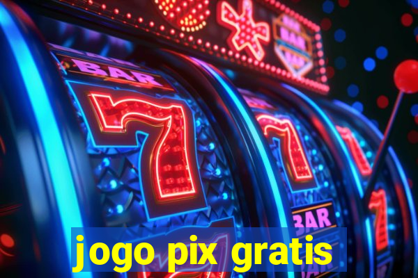 jogo pix gratis