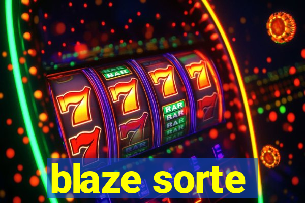 blaze sorte