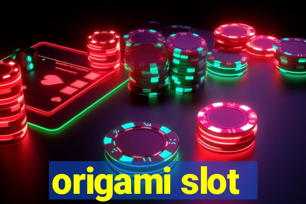 origami slot