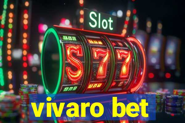 vivaro bet