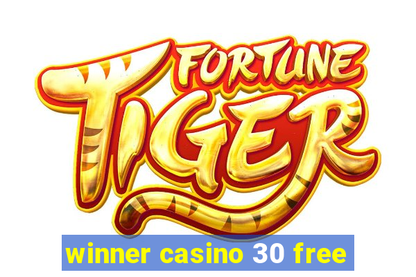 winner casino 30 free