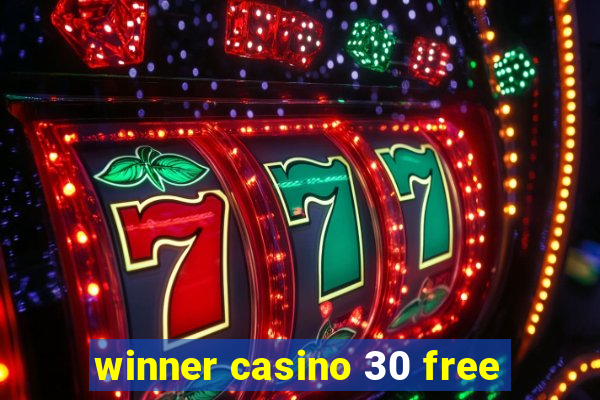 winner casino 30 free