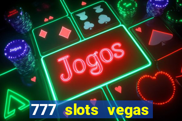 777 slots vegas casino slot