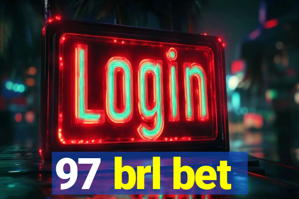 97 brl bet