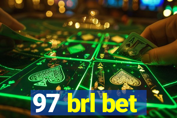 97 brl bet