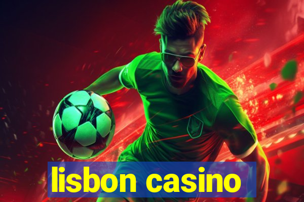 lisbon casino