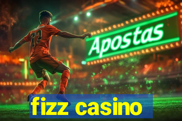 fizz casino