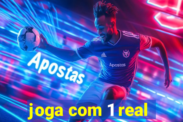 joga com 1 real