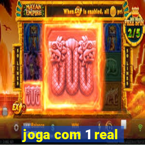 joga com 1 real