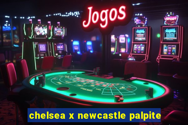 chelsea x newcastle palpite