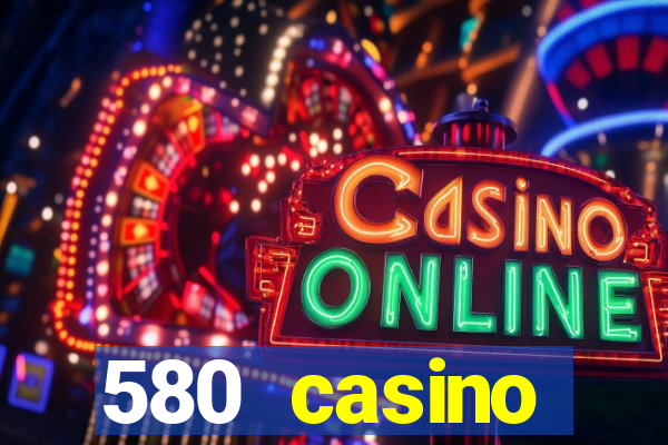 580 casino livermore ca